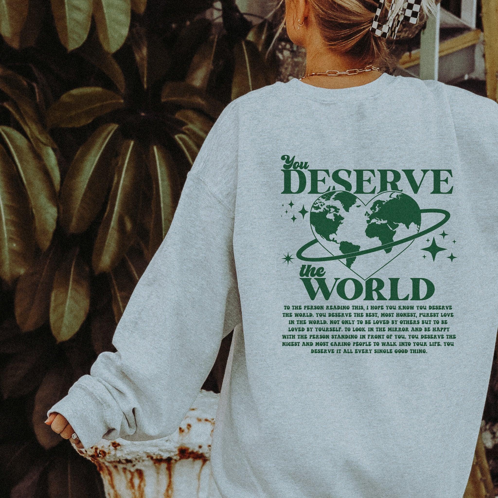 You Deserve the World | Classic Fit Sweatshirt - Sunday Golden